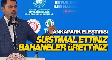 Bakan Kurum'dan ANKAPARK eleştirisi: