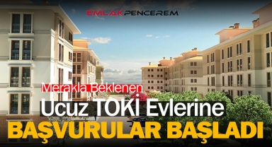 TOKİ fırsat başvuruları bugün başladı! İl il 24 farklı TOKİ konut projesinde evler için başvuru şartları...