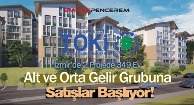 TOKİ İzmir'de alt ve orta gelirliye 349 konut satışına başlıyor! Başvuru şartları ve ayrıntılar belli oldu...
