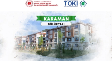 TOKİ Karaman Bölükyazı 2+1 kura çekilişi sonuçları belli oldu