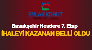 Emlak Konut Başakşehir Hoşdere 7. Etap ihalesini kazanan firma belli oldu