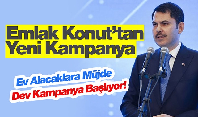 Ev alacaklar dikkat! Emlak Konut GYO, dev konut satış kampanyası başlatıyor