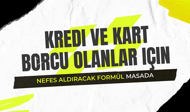 Takibe düşen ve icra aşamasına gelen kredi ile kart borçlusuna nefes aldıracak formül geliyor