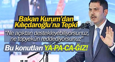 Bakan Kurum'dan Kılıçdaroğlu'na 