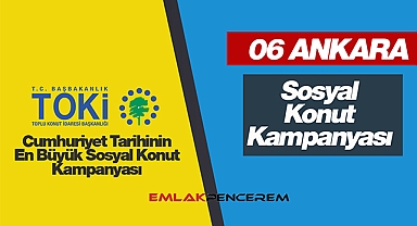 TOKİ Ankara ucuz sosyal konut başvurusu! Ankara TOKİ konut sayısı, ev fiyatları, başvuru yapacaklar için son dakika bilgileri