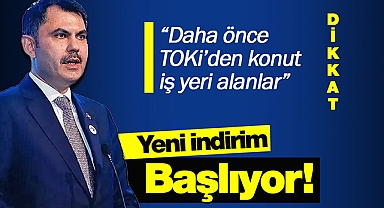 TOKİ'den daha önce iş yeri ve konut alanlar dikkat! Bakan Kurum ilk müjdeyi verdi, yeni indirim geliyor
