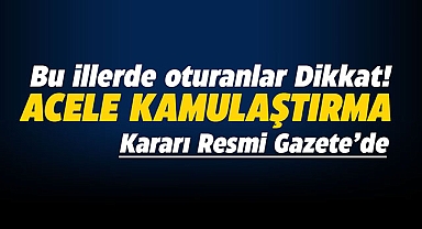 4 ilde başlatılan kamulaştırma kararı ayrıntıları belli oldu