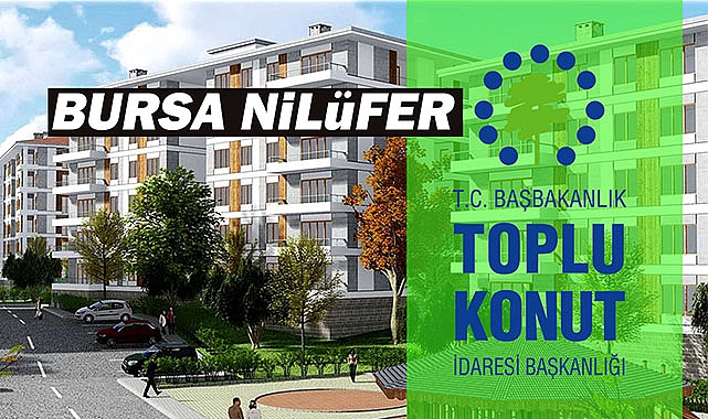 Bursa Nilüfer TOKİ resmi rakamlarla başvurusu kabul edilenler ve edilmeyenler isim isim tam liste
