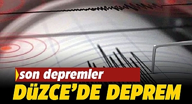 Düzce'de sabaha karşı korkutan deprem! Düzce bu kez 4.3 ile sallandı