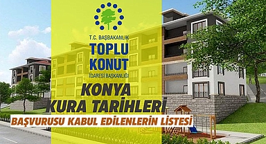 Konya TOKİ başvuru sonucu kabul edilen 180 bin kişi kurada olacak! TOKİ Konya kura çekiliş tarihleri belli oldu