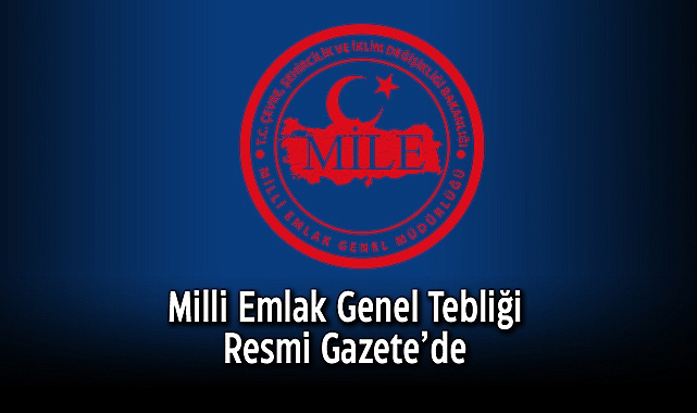 Milli Emlak Genel Tebliği düzenlemesi Resmi Gazete'de