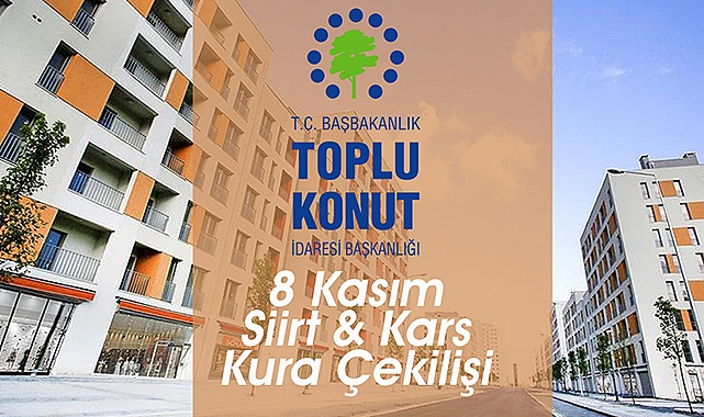 TOKİ Kars, Siirt hak sahipleri belli oldu
