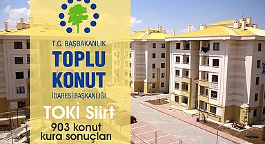 TOKİ Siirt konut projesi hak sahipleri belirlendi