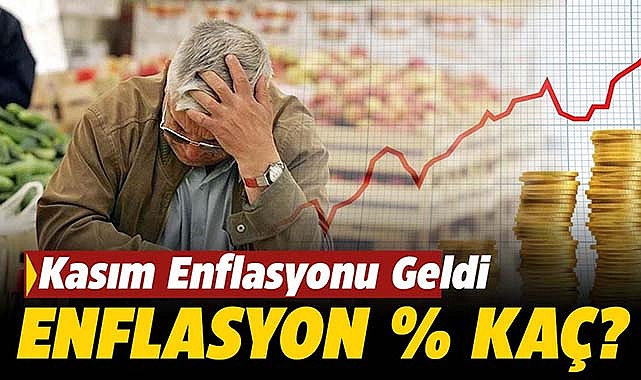 Merakla beklenen Kasım enflasyonu belli oldu