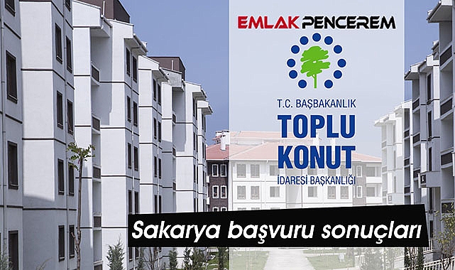 Sakarya TOKİ kura çekilişi tarihi ile 5 ilçede başvuru sonuçları! TOKİ Sakarya Merkez'de 35,000 üzerinde başvuru kabul listesi açıklandı