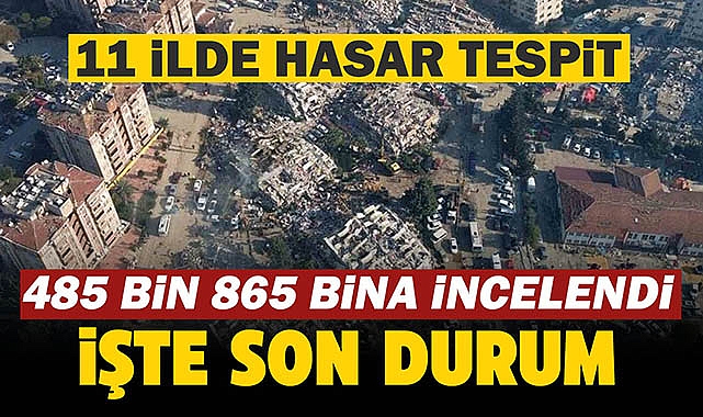 11 ilde hasar tespit son durum! Yıkımın büyüklüğünü gözler önüne seren rapor...