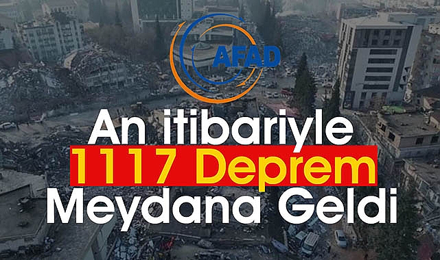AFAD: An itibariyle bin 117 deprem oldu!