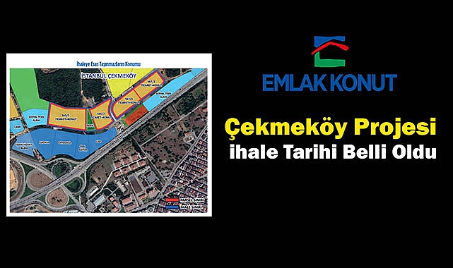 Emlak Konut Çekmeköy Taşdelen ihale tarihi belli oldu