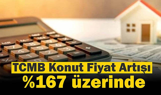 Konut fiyatları Aralıkta yüzde 167.8 arttı! Merkez Bankası konut fiyat endeksi az önce açıklandı