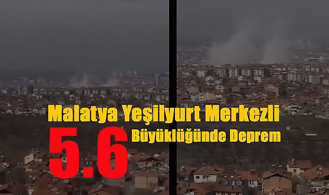 Malatya Yeşilyurt'ta 5.6 büyüklüğünde deprem! Yıkılan  hasarlı binaların altında can pazarı yaşanıyor...