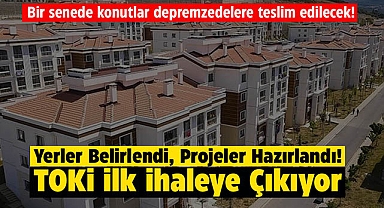 TOKİ deprem bölgelerinde ilk ihaleye çıkıyor! Depremzedelerin kalıcı konutları için düğmeye basıldı...