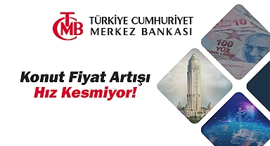 Konut fiyatları yükseldikçe yükseliyor! Fiyat artışında Ankara İstanbul'u solladı