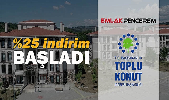 TOKİ'den konut ve iş yeri satın alanlar dikkat! Yüzde 25 indirim resmen başladı