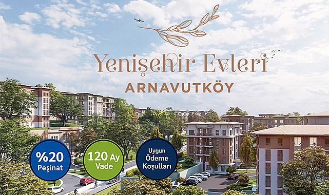 Emlak Konut Arnavutköy Yenişehir Evleri daire fiyat listesi güncellendi! 13 bin dairelik Emlak Konut Yenişehir Evleri nerede?