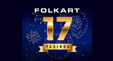 Folkart 17 yaşını kutluyor