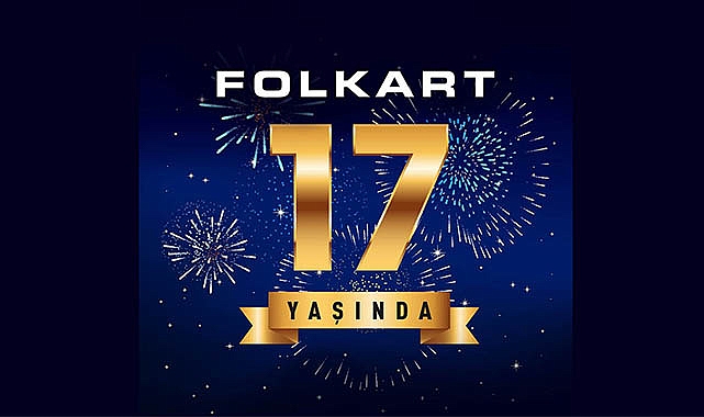 Folkart 17 yaşını kutluyor