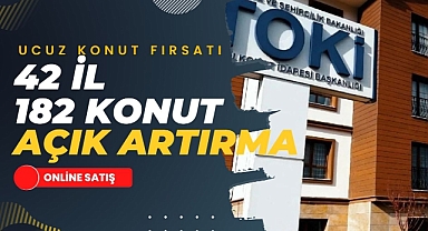 TOKİ bu 42 ilde açık artırma ile 182 konut satacak! TOKİ'den ucuz konut almak isteyenlere 554 Bin TL'ye evler...