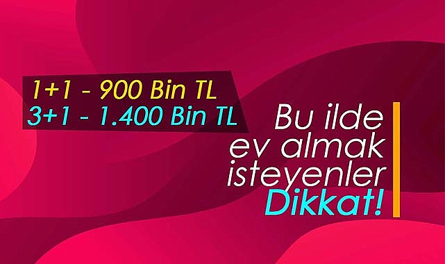 1+1 konut 900 Bin TL! Ev hayali kuranlar için bu ilde 7 konut belediye tarafından ihalede satılacak!