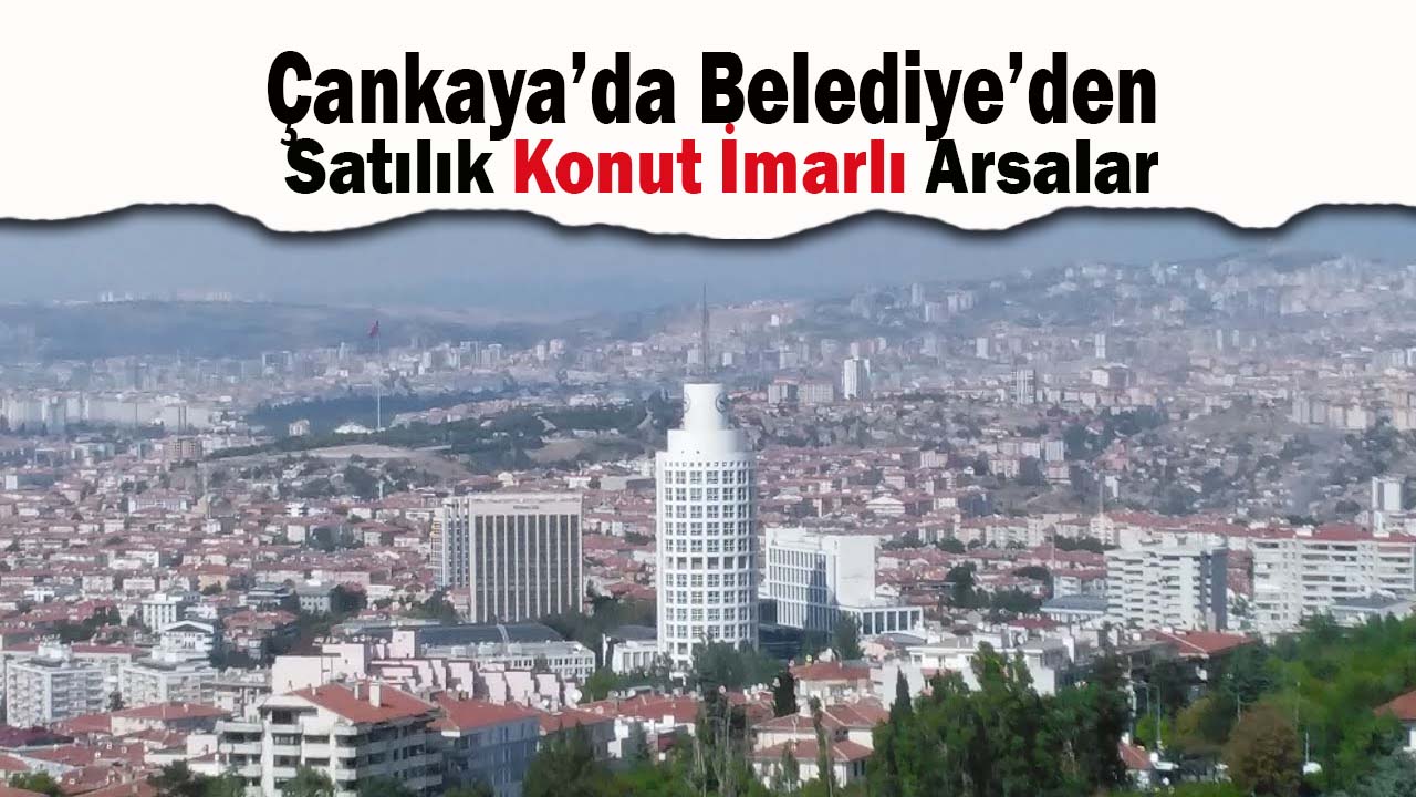 Ankara'da o ilçede konut imarlı 3 arsa ihalede satılacak! İhale tarihi açıklandı...