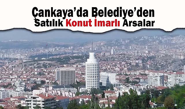 Ankara'da o ilçede konut imarlı 3 arsa ihalede satılacak! İhale tarihi açıklandı...