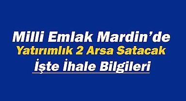 Milli Emlak o ilde konut imarlı yatırımlık arsa satacak