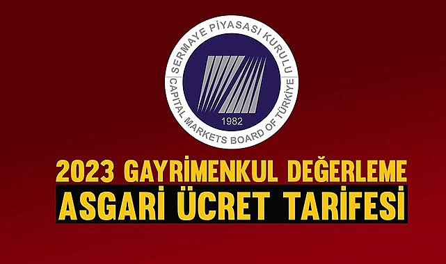 SPK, 2023 Gayrimenkul Asgari Ücret Tarifesi zamlı tarifesini yayınladı