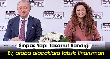 Sinpaş Yapı Tasarruf Sandığı ile hayalinizdeki evi ve arabayı kolayca alabileceksiniz