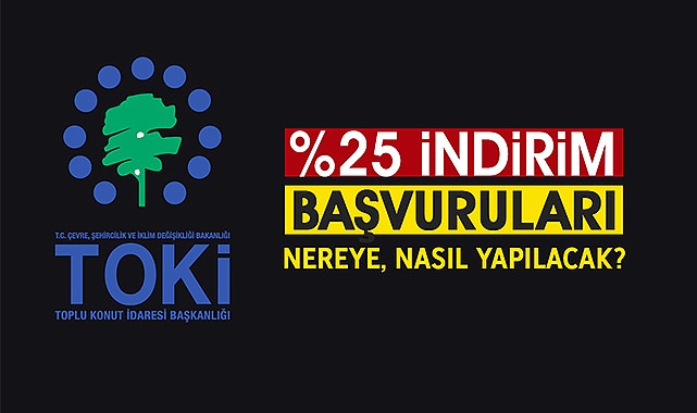 TOKİ indirimli satışları resmen başladı! TOKİ yüzde 25 indirim başvurusu nereye, nasıl yapılacak?