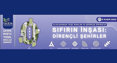 Uluslararası Yeşil Binalar Zirvesi 8 Kasım’da yapılacak