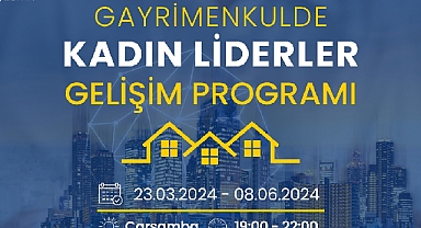 Gayrimenkulde Kadın Liderler Gelişim Programı Başlıyor