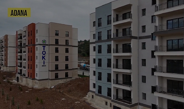 TOKİ Adana deprem evleri sahipleri belirlendi