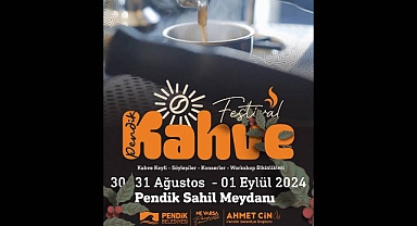 İstanbul'da Pendik Kahve Festivali için geri sayım başladı!