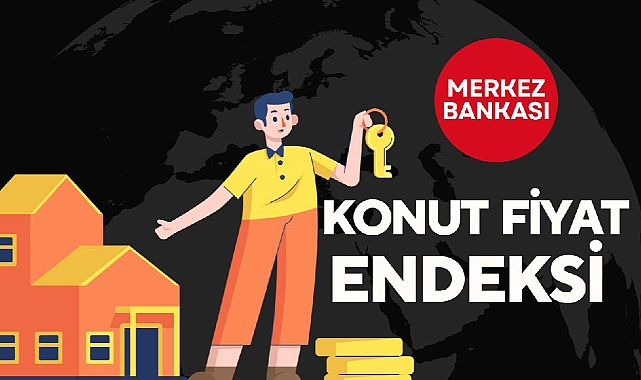 Merkez Bankası verilerine göre konut fiyatları reelde yüzde 14.7 düştü!