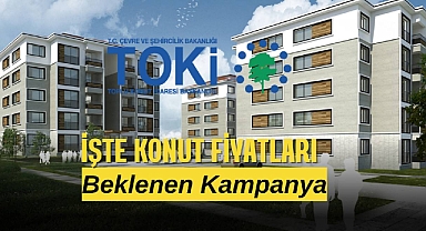 TOKİ kampanyası başlıyor! TOKİ'den satılık ucuz evler 20 yıl vadeli satılacak! Peki konut fiyatları ne kadar?