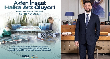 Akfen İnşaat hisseleri 15-16-17 Ocak tarihleri arasında halka arz edilecek