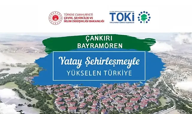 45 dairelik Çankırı Bayramören TOKİ'de hak sahipliği konut belirleme kurası tamamlandı