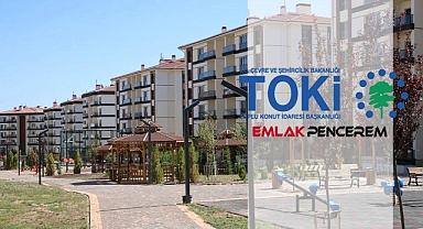 TOKİ'den 8 Bin TL taksitle konut fırsatı! Üstelik 120, 180 veya 240 ay vadelerde bu ilde satılık evler