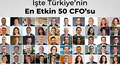 Türkiye’nin En Etkin 50 CFO’su