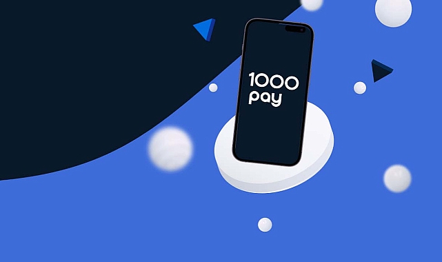 1000 Pay elektronik para kuruluşu olarak faaliyet izni aldı