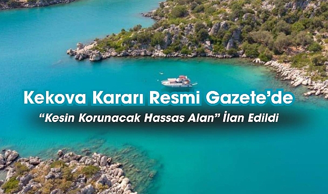 Antalya Demre'de Kekova-Üçağız Doğal Sit Alanı hakkında kritik karar